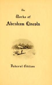 Cover of: The writings of Abraham Lincoln. by Abraham Lincoln