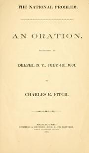 Cover of: national problem.: An oration delivered at Delphi, N.Y., July 4th, 1861