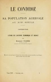 Le Condroz, sa population agricole au 19e siècle by Robert Ulens