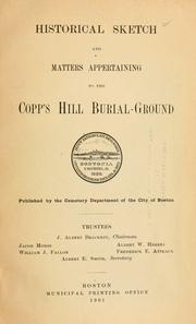 Cover of: Historical sketch and matters appertaining to the Copp's Hill Burial-Ground.