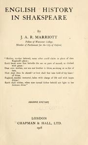 English history in Shakespeare by Marriott, J. A. R. Sir