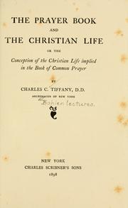 The prayer book and the Christian life by Charles Comfort Tiffany