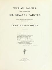Cover of: William Painter and his father, Dr. Edward Painter by Orrin Chalfant Painter