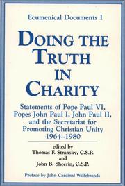 Cover of: Doing the truth in charity by edited by Thomas F. Stransky and John B. Sheerin ; preface by John Cardinal Willebrands.