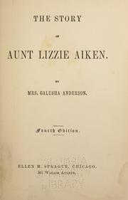 Cover of: The story of Aunt Lizzie Aiken by Mary Eleanor Roberts Anderson