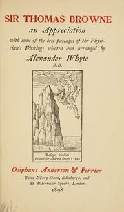Cover of: Sir Thomas Browne, an appreciation: with some of the best passages of the physician's writings
