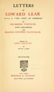 Cover of: Letters of Edward Lear to Chichester Fortescue, Lord Carlingford, and Frances, Countess Waldegrave by Edward Lear