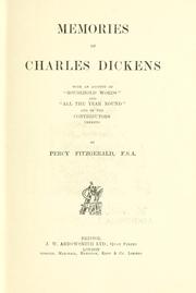 Cover of: Memories of Charles Dickens: with an account of "Household words" and "All the year round" and of the contributors thereto.