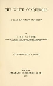 Cover of: The white conquerors by Munroe, Kirk