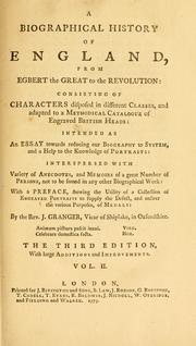 Cover of: A Biographical history of England, from Egbert the Great to the Revolution by James Granger, James Granger