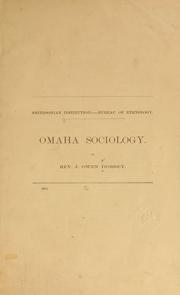 Omaha sociology by James Owen Dorsey