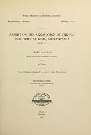 Report on the excavation of the "A" cemetery at Kish, Mesopotamia by Ernest John Henry Mackay