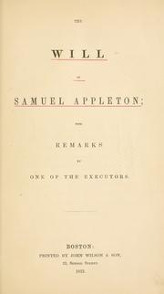 Cover of: Will of Samuel Appleton: with remarks by one of the executors.