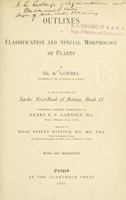 Cover of: Outlines of classification and special morphology of plants by Karl Goebel