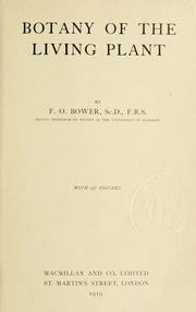 Cover of: Botany of the living plant by Bower, F. O.