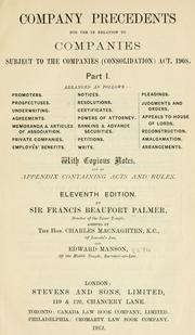 Cover of: Company precedents for use in relation to companies subject to the Companies (consolidation) act, 1908.: With copious notes, and an Appendix containing acts and rules.
