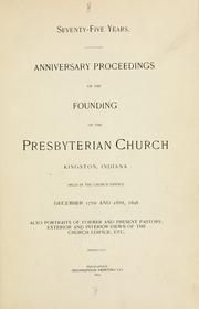 Cover of: Seventy five years by Kingston Presbyterian Church (Kingston, Ind.)