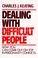 Cover of: Dealing with difficult people