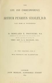 Cover of: The life and correspondence of Arthur Penrhyn Stanley by Rowland Edmund Prothero Ernle