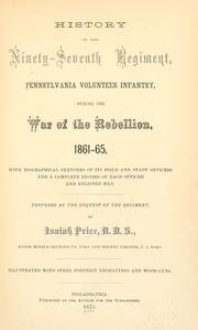 Cover of: History of the Ninety-seventh regiment: Pennsylvania volunteer infantry, during the war of the rebellion, 1861-65