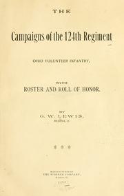 Cover of: The campaigns of the 124th regiment by Lewis, G. W.