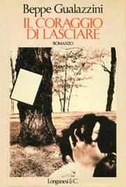 Cover of: coraggio di lasciare: romanzo