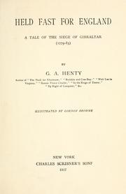 Cover of: Held fast for England: a tale of the siege of Gibraltar (1779-83)
