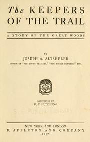 Cover of: The keepers of the trail by Joseph A. Altsheler, Joseph A. Altsheler