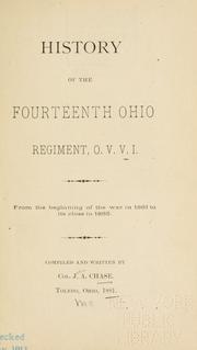 Cover of: History of the Fourteenth Ohio regiment, O.V.V.I. by J. A. Chase