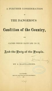 Cover of: A further consideration of the dangerous condition of the country by Reverdy Johnson