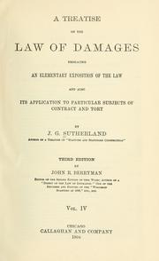 Cover of: treatise of the law of damages, embracing an elementary exposition of the law, and also its application to particular subjects of contract and tort