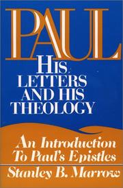 Cover of: Paul: his letters and his theology : an introduction to Paul's Epistles