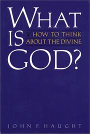 Cover of: What is God?: how to think about the divine