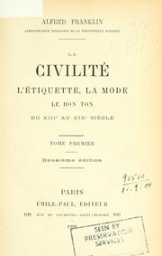 Cover of: civilit©Øe, l'©Øetiquette, la mode le bon ton du XIIIe au XIXe si©Łec