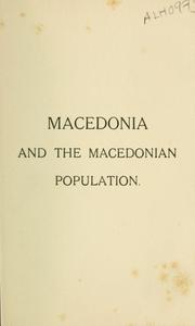 Cover of: Macedonia and the Macedonian population. by 