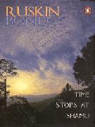 Cover of: Time stops at Shamli and other stories by Ruskin Bond