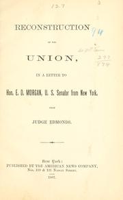 Cover of: Reconstruction of the Union by Edmonds, John W.