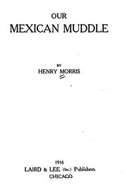 Cover of: Our Mexican muddle