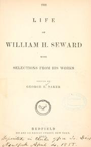 Cover of: Life of William H. Seward by G. E. Baker