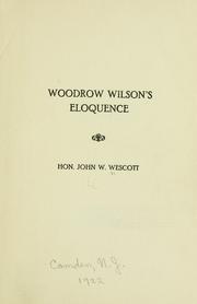 Woodrow Wilson's eloquence by John W. Wescott