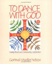 Cover of: To dance with God by Gertrud Mueller Nelson