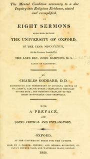 Cover of: The mental condition necessary to a due inquiry into religious evidence, stated and exemplified by Charles Goddard