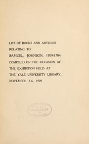 Cover of: List of books and articles relating to Samuel Johnson, 1709-1784 by Yale University. Library., Yale University. Library.