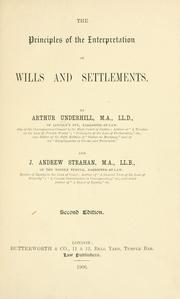 Cover of: The principles of the interpretation of wills and settlements