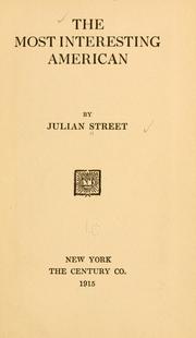 Cover of: The most interesting American by Julian Street