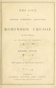 Cover of: The life and strange surprising adventures of Robinson Crusoe of York, mariner. by Daniel Defoe