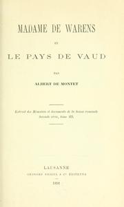 Cover of: Madame de Warens et le pays de Vaud by Albert de Montet, Albert de Montet