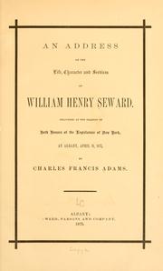 An address on the life, character and services of William Henry Seward by Charles Francis Adams Sr.
