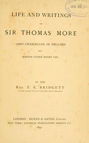 Cover of: Life and writings of Sir Thomas More by Thomas Edward Bridgett