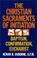 Cover of: The Christian Sacraments of initiation